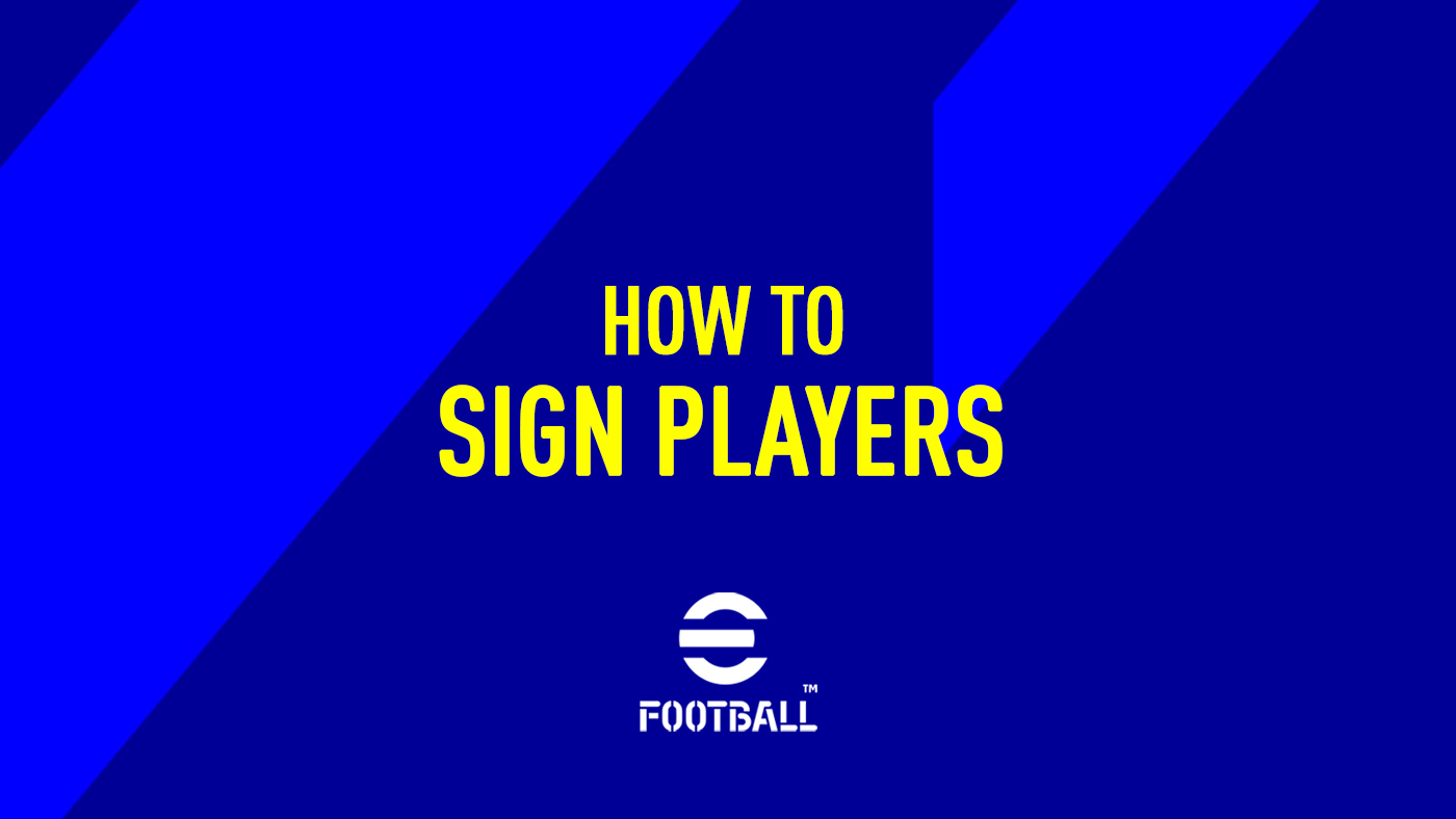 eFootball 2022 – How to Sign Players (Buy a Player)