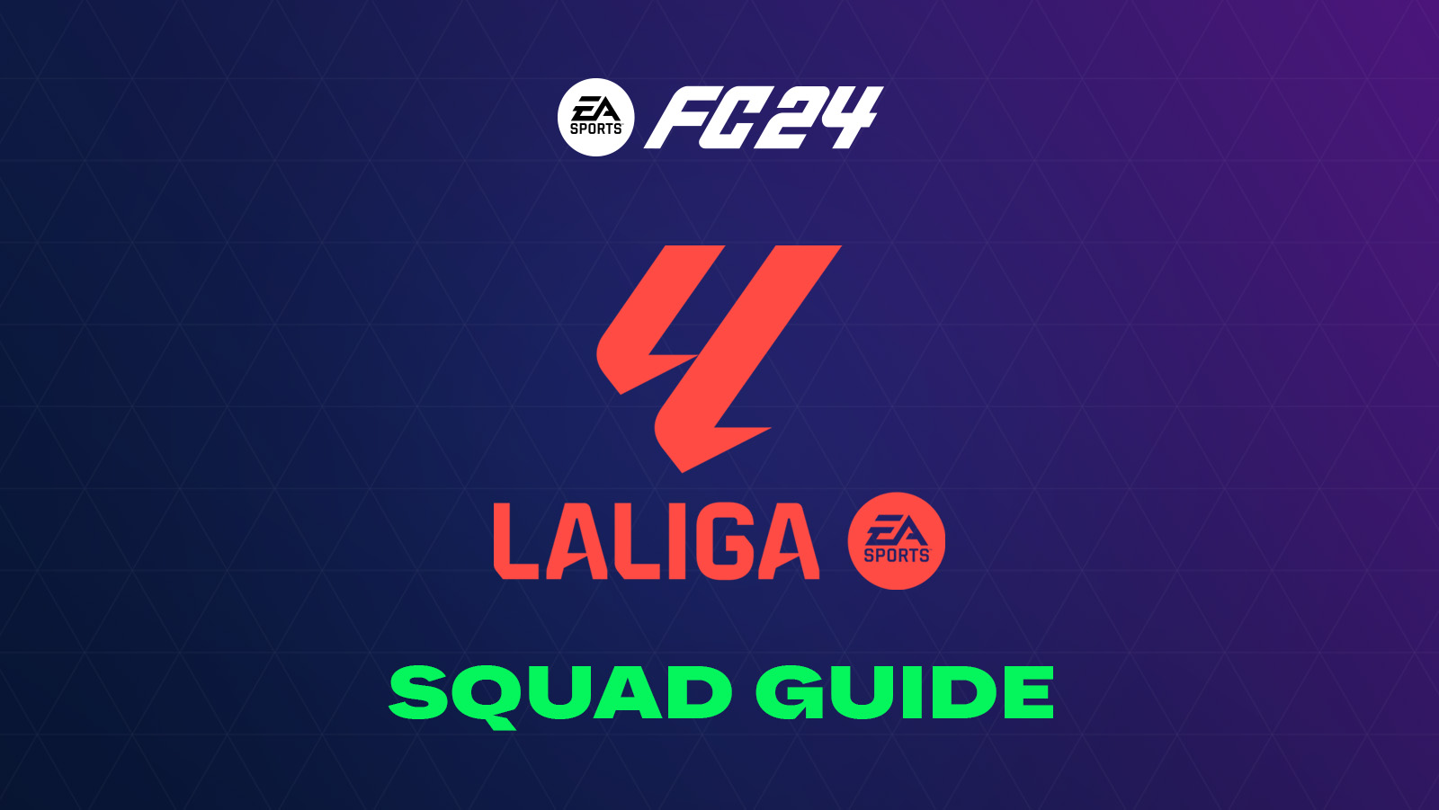 Learn how to build a LaLiga squad in EA FC 24 from a low budget to an expensive cost squad.