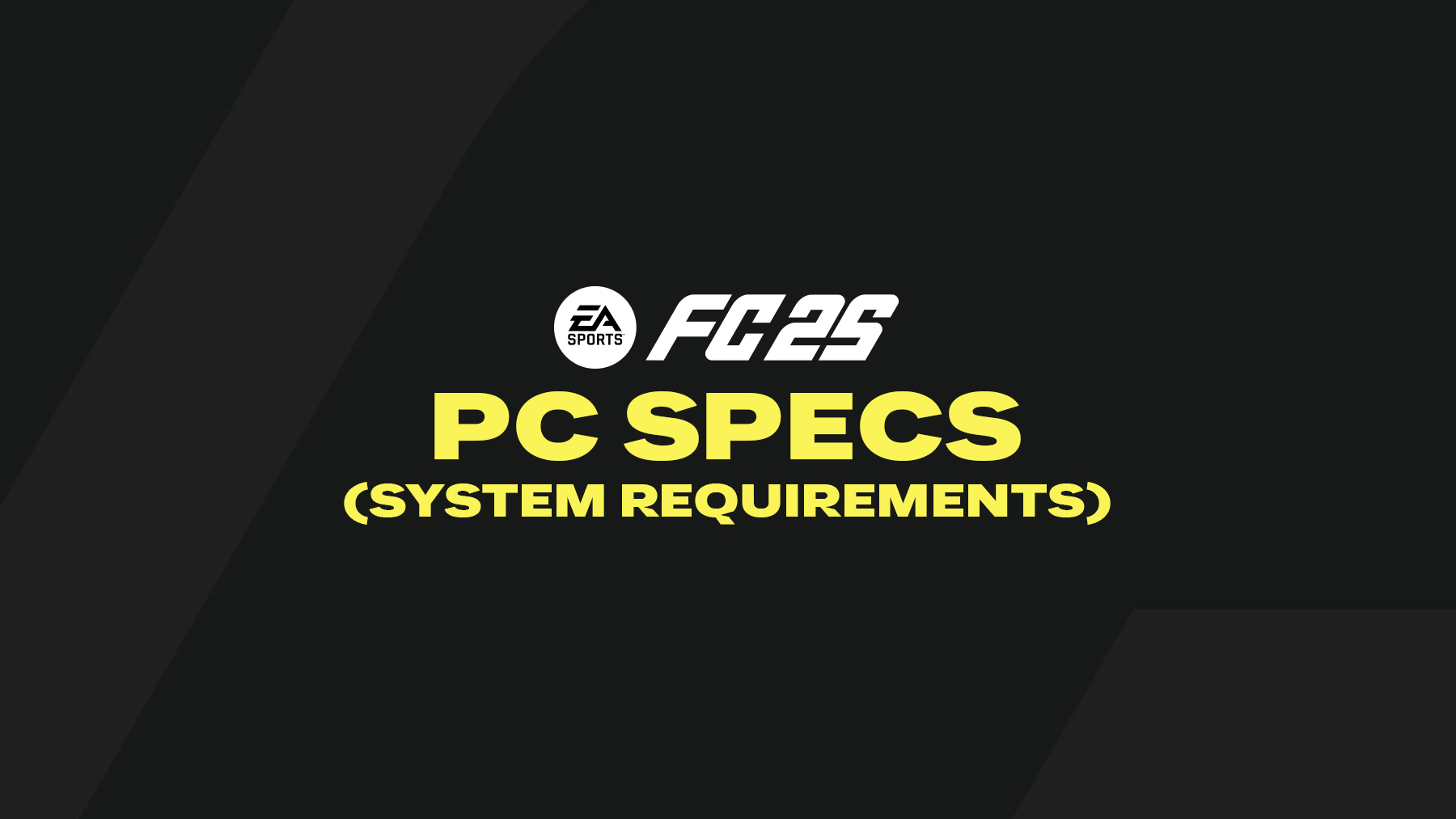 FC 25 PC System Requirements