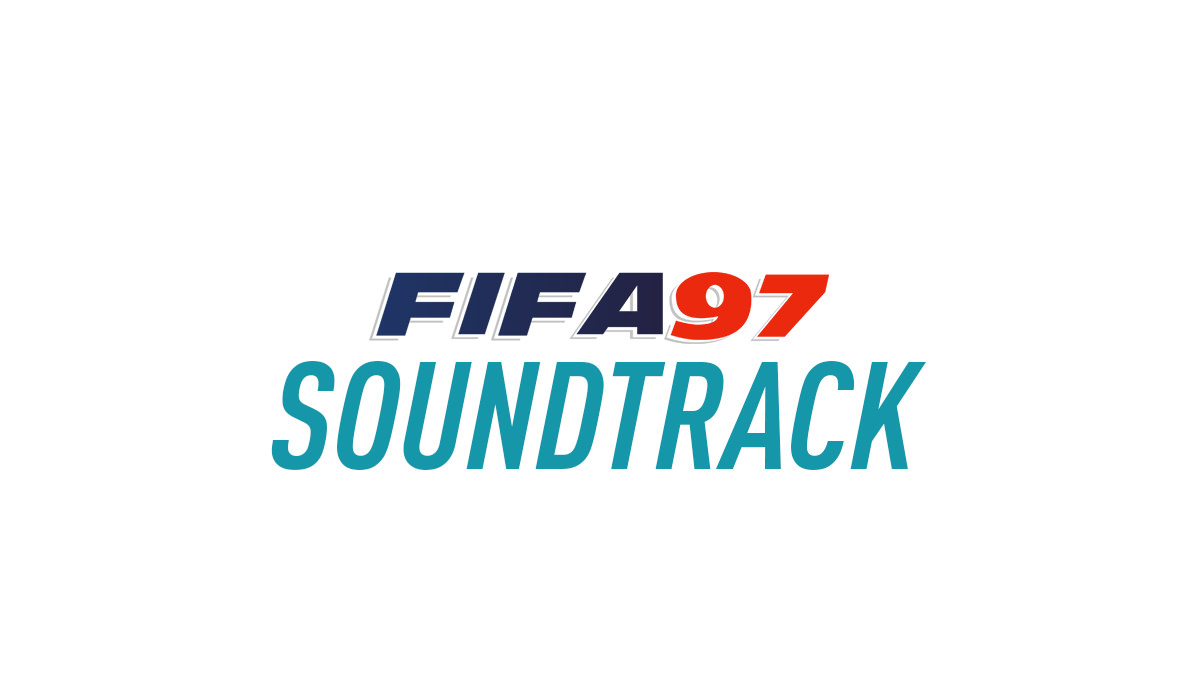 FIFA Soccer 97 Soundtrack