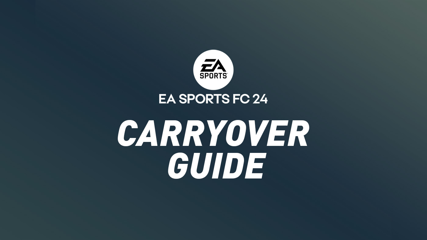 FC 24 Carryover Guide - How to Transfer your Progress