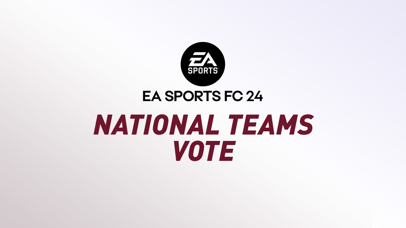 Vote for FC 24 (FIFA 24) National Teams – FIFPlay