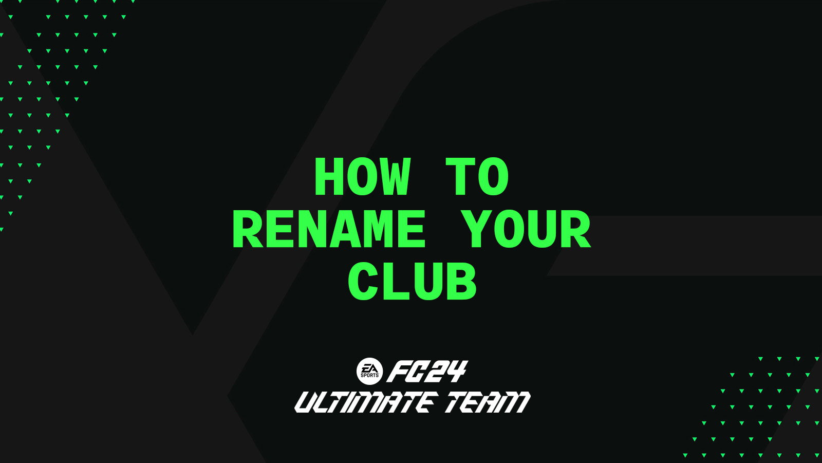 FC 24 Ultimate Team - Rename Your Club