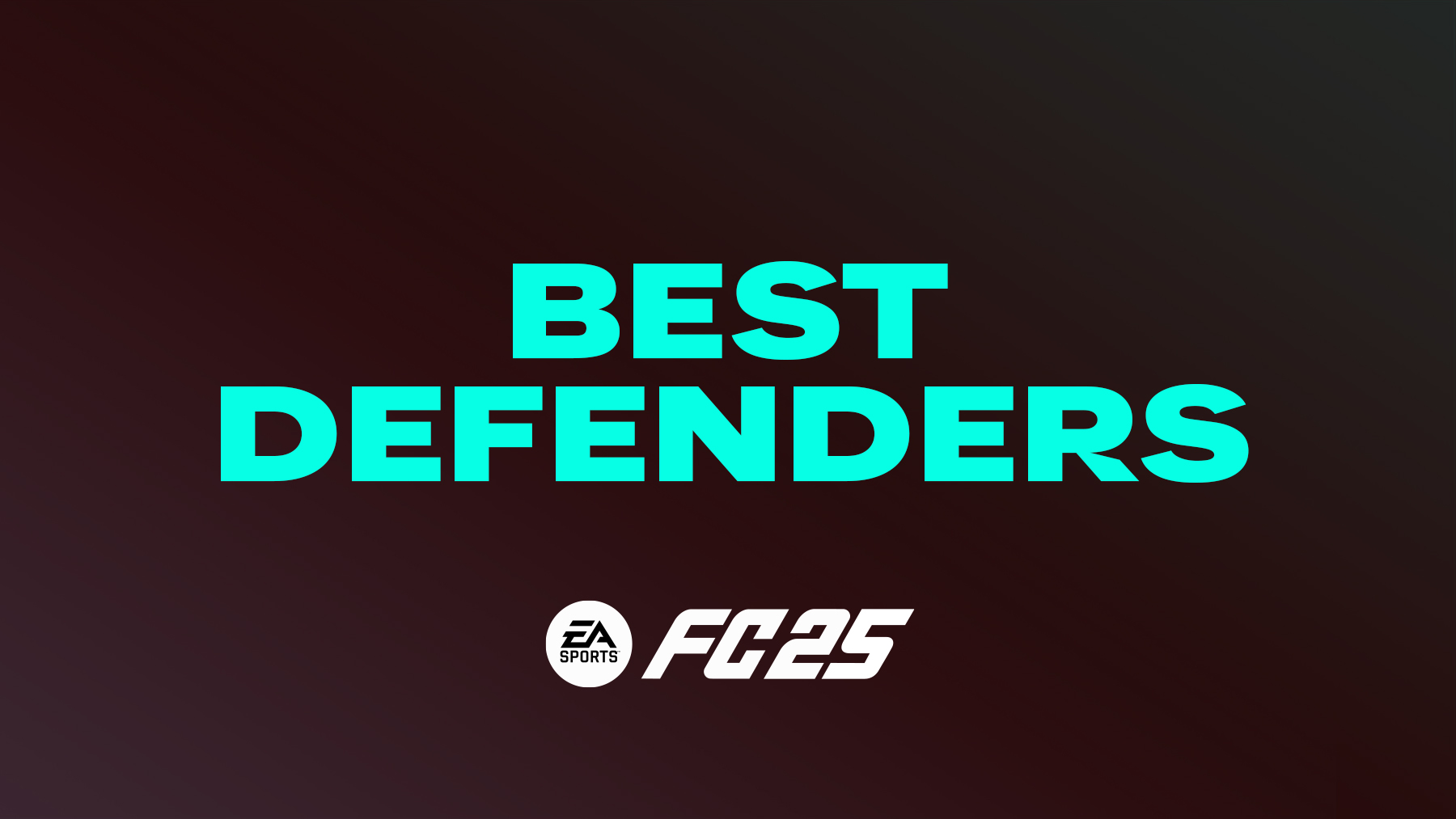 FC 25 Best Defensive Players