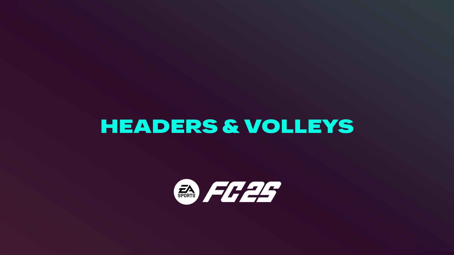 FC 25 Headers & Volleys