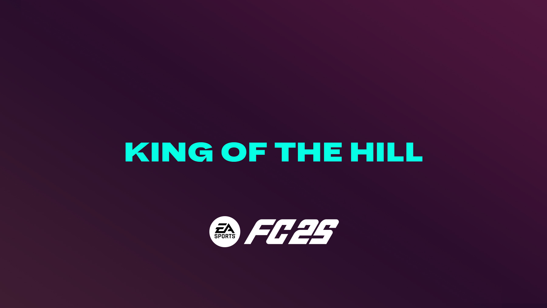 King of the Hill - FC 25