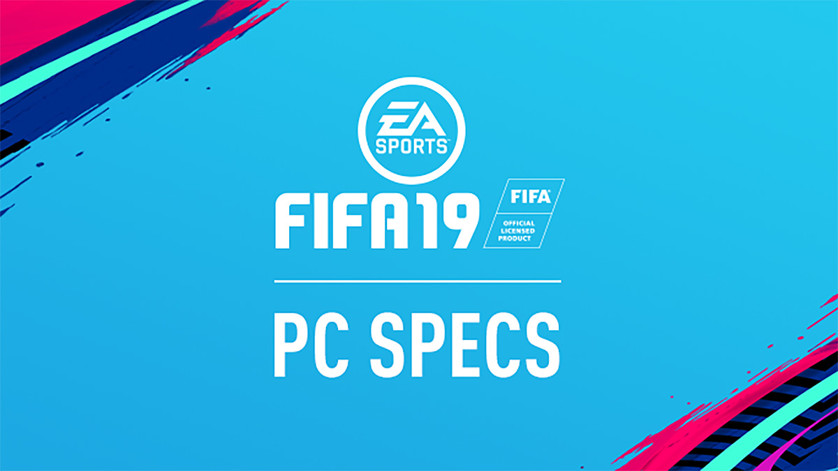 FIFA 19 PC Specs