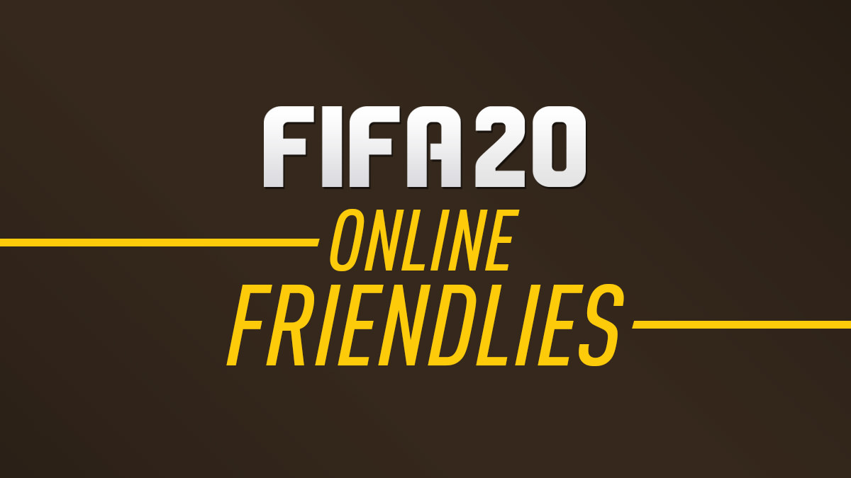 FIFA 20 Online Friendlies FIFPlay