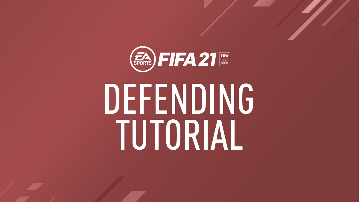 The ultimate FIFA 21 defending guide - Dexerto