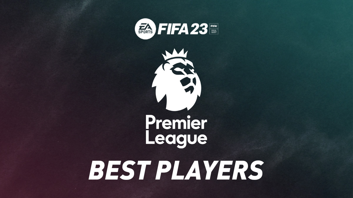 FIFA 23 Premier League Defenders Detailed Guide