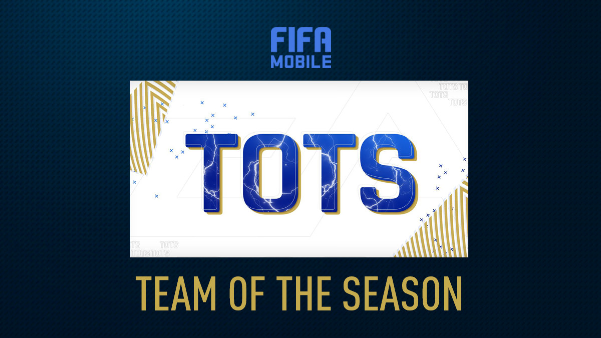 FIFA Mobile 21 TOTS (Team of the Season) – FIFPlay