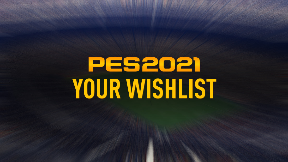 PES 2014 Wishlist – FIFPlay