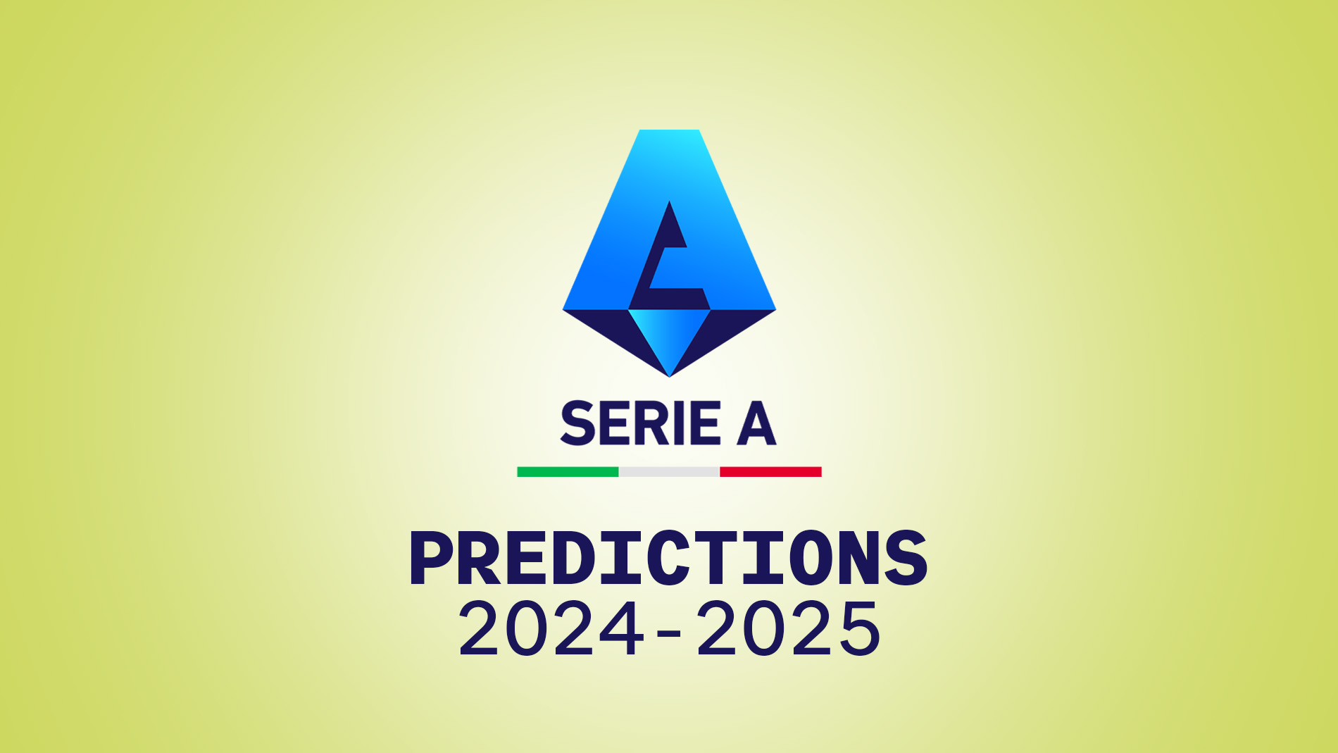 Serie A 2024-2025 Predictions